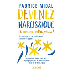 Devenez narcissique et...
