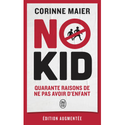 NO KID - QUARANTE RAISONS...