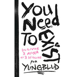 YOU NEED TO EXIST