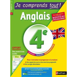 JE COMPRENDS TOUT ! ANGLAIS 4E
