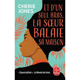 ET D'UN SEUL BRAS, LA SOEUR...