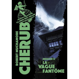 Cherub Tome 12 : la vague...