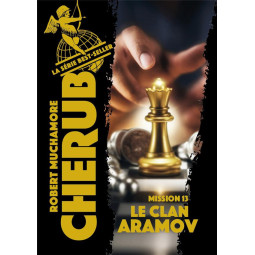 CHERUB T13 : LE CLAN ARAMOV...