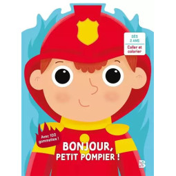 BONJOUR, PETIT POMPIER !
