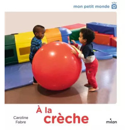 A LA CRECHE