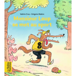 MONSIEUR LOUP SE MET AU SPORT