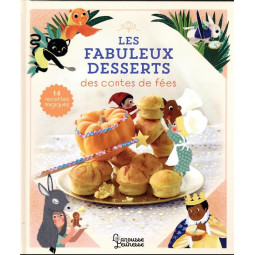 LES FABULEUX DESSERTS DES...