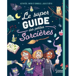 LE SUPER GUIDE DES PETITES...