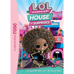L.O.L. Surprise ! House of...