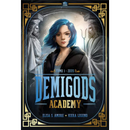 Demigods Academy Tome 1 : Zeus