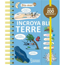 Dis-moi : Incroyable Terre