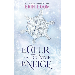 LE COEUR EST COMME LA NEIGE...