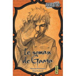 NARUTO ROMAN - LE ROMAN DE...