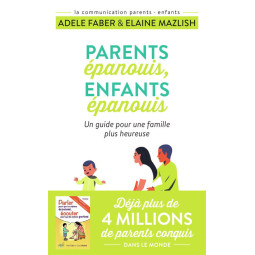 PARENTS EPANOUIS, ENFANTS...
