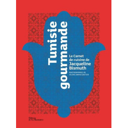 TUNISIE GOURMANDE LE CARNET DE