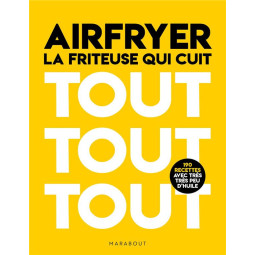 AIRFRYER - LA FRITEUSE QUI...