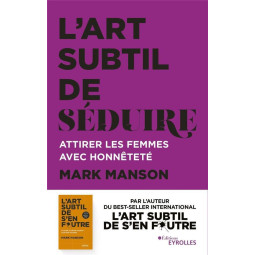 L ART SUBTIL DE SEDUIRE