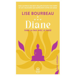 DIANE - FAIRE LA PAIX AVEC...