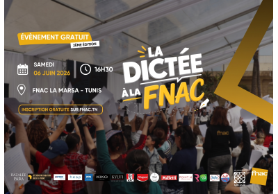 La Dictée à la Fnac 2026 : un événement culturel à Fnac La Marsa
